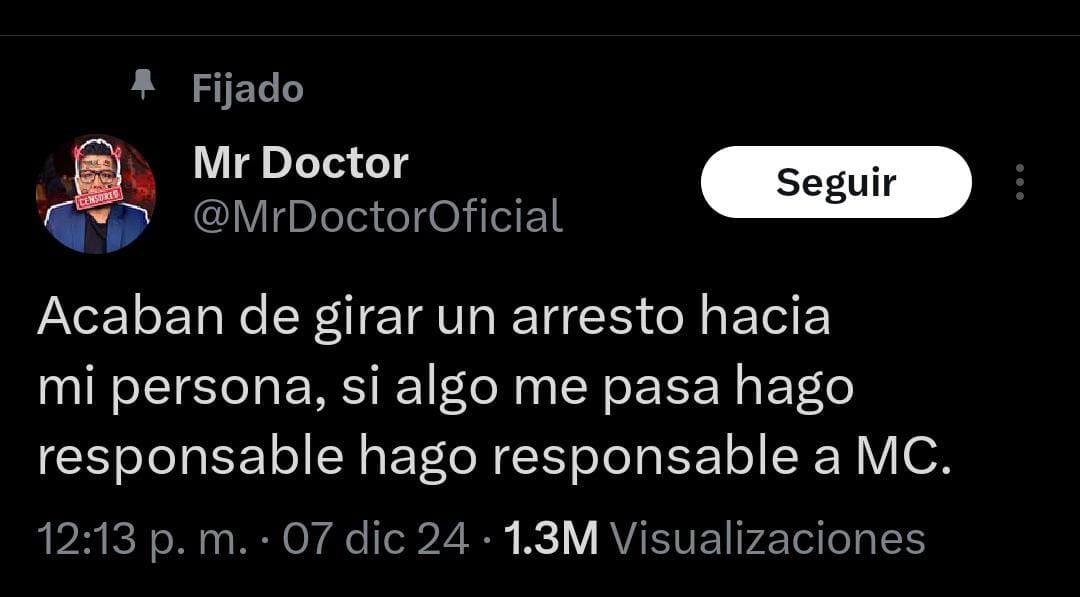 Mr. Doctor aseguró la existencia de una orden de aprehensión en su contra. (Foto: Captura Redes sociales)